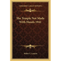 The Temple Not Made With Hands 1941 - Paperback