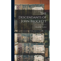 The Descendants of John Brockett - Hardcover