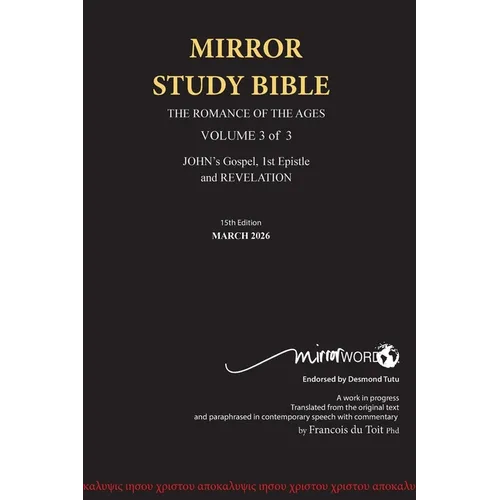 HARDBACK 15th Edition MARCH 2026 MIRROR STUDY BIBLE 516p VOLUME 3 OF 3 John's Writings; Gospel; 1st Epistle & Apocalypse - Hardcover