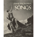 Anne Brigman's Songs: Her Life, Her Photographs, Her Poems - Hardcover