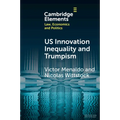 U.S. Innovation Inequality and Trumpism - Paperback