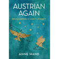 Austrian Again: Reclaiming a Lost Legacy - Hardcover