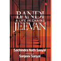 Bandi Jeevan: A Life in Chains - Hardcover