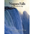 Niagara Falls: Survivor of the Ice Age: The Natural History of the Niagara River and its Gorge - Hardcover