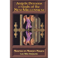 Angels, Demons & Gods of the New Millennium - Paperback