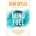 Mind Fuel: Simple Ways to Build Mental Resilience Every Day - Hardcover