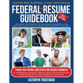 Federal Resume Guidebook 8th Ed: First-Ever Book on Writing the Two-Page Federal Resume - Paperback