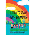 Learn to Draw with Symmetry Book 1 - Paperback