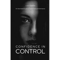 Confidence in Control: An Illustrated Guide to Female Sexual Dominance - Paperback