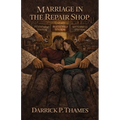 Marriage In the Repair Shop - Paperback