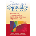 The Jewish Lights Spirituality Handbook: A Guide to Understanding, Exploring & Living a Spiritual Life - Paperback