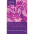Immigration Policy and the Scandinavian Welfare State 1945-2010 - Hardcover