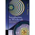 Introduction to Witchcraft: Thirteen Lessons in the Practice of Magic - Paperback
