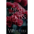 A Deal For A Kiss: Alternative Edition - Paperback