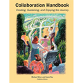 Collaboration Handbook: Creating, Sustaining, and Enjoying the Journey - Paperback