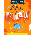 Letters of Empowerment: A Journey of Self-Discovery Through Lettering, Coloring, and Personal Growth Projects - Paperback