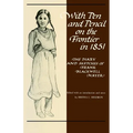 With Pen and Pencil on the Frontier in 1851: The Diary and Sketches of Frank Blackwell Mayer - Paperback