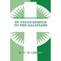 Interpretation of St Paul's Epistle to Galatians - Paperback