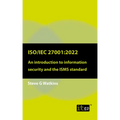 Iso/Iec 27001: 2022: An introduction to information security and the ISMS standard - Paperback