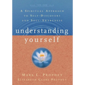 Understanding Yourself: A Spiritual Approach to Self-Discovery and Soul Awareness - Paperback