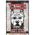 The Pitbull Unleashed: The Gary Wolf Story. - Paperback