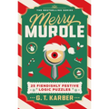 Merry Murdle: 25 Fiendishly Festive Logic Puzzles - Paperback