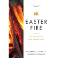Easter Fire: Fire Starters for the Easter Weekday Homily - Paperback