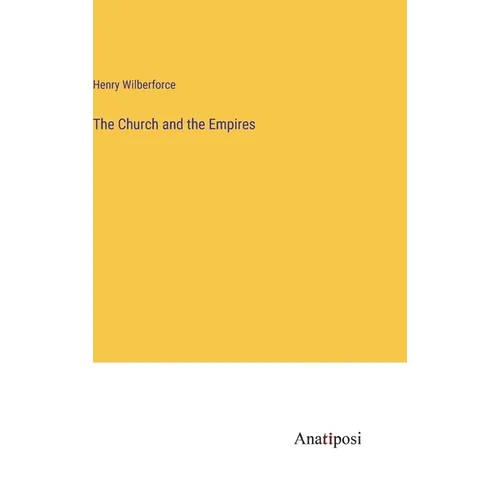 The Church and the Empires - Hardcover