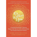 It's Within You: A Detailed Road Map to Igniting, Deeper Self-Worth, Richer Relationships, and Greater Personal Freedom - Paperback