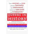 Queers in History Volume One of Two (A-K) - Hardcover