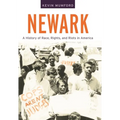 Newark: A History of Race, Rights, and Riots in America - Paperback