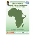 Ethiopian Women Entrepreneurs: Going for Growth - Paperback