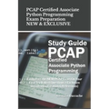 PCAP Certified Associate Python Programming Exam Preparation - NEW & EXCLUSIVE: Easily Pass the NEW PCAP Exam On Your First Try (Latest Questions + Ex - Paperback