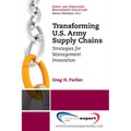 Transforming US Army Supply Chains: Strategies for Management Innovation - Paperback