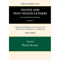 A Select Library of the Nicene and Post-Nicene Fathers of the Christian Church, First Series, Volume 11 - Hardcover