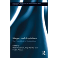 Mergers and Acquisitions: The Critical Role of Stakeholders - Hardcover