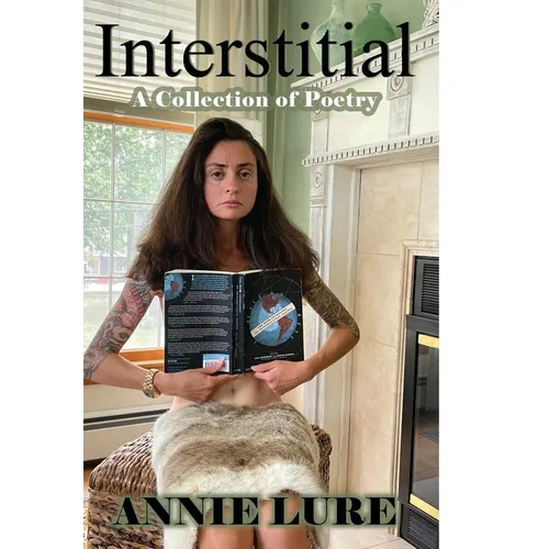 Interstitial: A Collection of Poetry - Hardcover