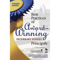Best Practices of Award-Winning Secondary School Principals - Paperback