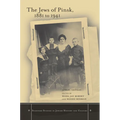 The Jews of Pinsk, 1881 to 1941 - Hardcover