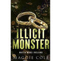 Illicit Monster (Discreet Cover): An Arranged Marriage Age Gap Dark Mafia Romance - Paperback