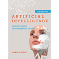 Artificial Intelligence: Modern Magic or Dangerous Future?, the Illustrated Edition - Paperback