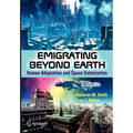 Emigrating Beyond Earth: Human Adaptation and Space Colonization - Paperback