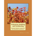 Enterprise Modeling and Architecting: Structure-Behavior Coalescence for Enterprise Architecture - Paperback