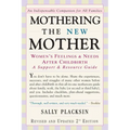 Mothering the New Mother: Women's Feelings & Needs After Childbirth: A Support and Resource Guide - Paperback