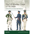 The US Marine Corps 1775-1859: Continental and United States Marines - Paperback