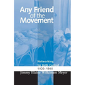 Any Friend of the Movement: Networking for Birth Control 1920-1940 - Paperback