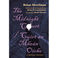 The Midnight Court / Cúirt an Mheán Oíche: A Critical Edition - Paperback