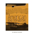 The New American Road Trip Mixtape - Paperback