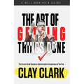 The Art of Getting Things Done - Paperback