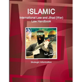 Islamic International Law and Jihad (War) Law Handbook - Strategic Information - Paperback